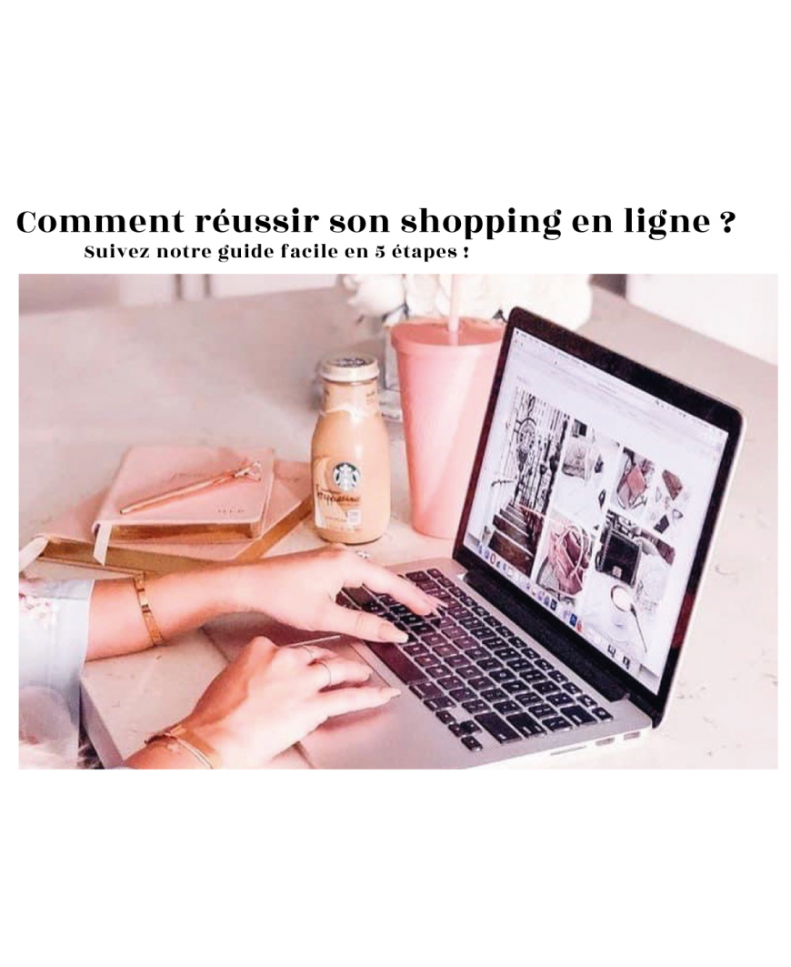 Comment réussir son shopping en ligne ?