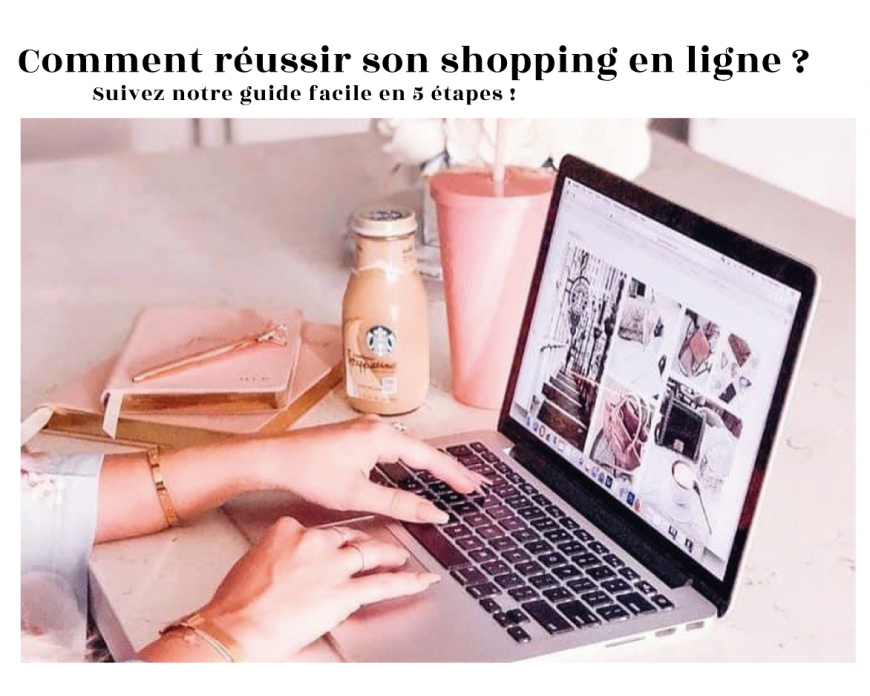 Comment réussir son shopping en ligne ?