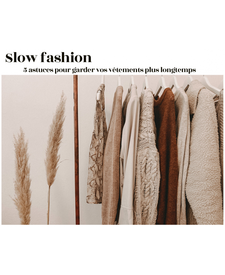 5 Astuces pour garder vos Vêtements plus longtemps